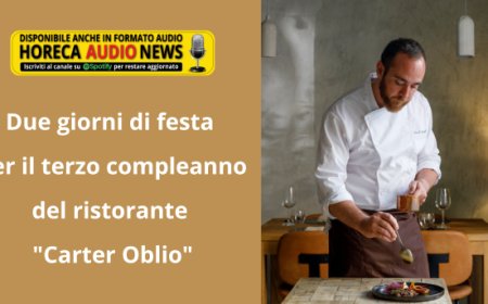Due giorni di festa per il terzo compleanno del ristorante "Carter Oblio"
