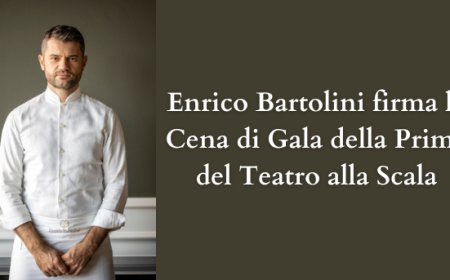 Enrico Bartolini firma la Cena di Gala della Prima del Teatro alla Scala