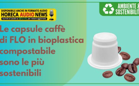 Le capsule caffè di FLO in bioplastica compostabile sono le più sostenibili