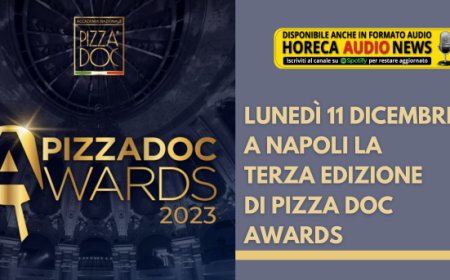Lunedì 11 dicembre a Napoli la terza edizione di Pizza DOC Awards