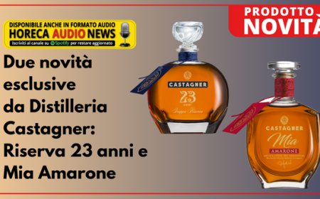 Due novità esclusive da Distilleria Castagner: Riserva 23 anni e Mia Amarone
