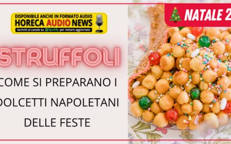 Struffoli: come si preparano i dolcetti napoletani delle feste