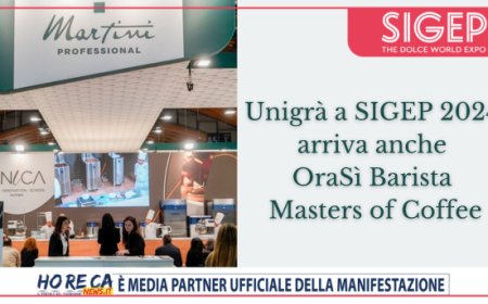 Unigrà a SIGEP 2024: arriva anche OraSì Barista Masters of Coffee