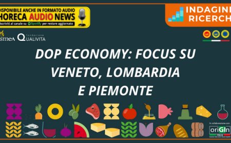 Dop Economy: focus su Veneto, Lombardia e Piemonte