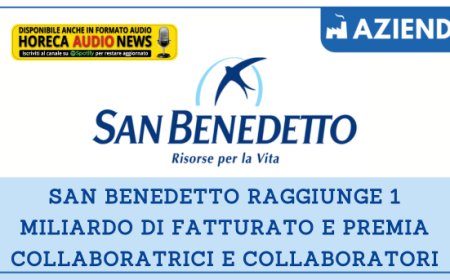 San Benedetto raggiunge 1 miliardo di fatturato e premia collaboratrici e collaboratori