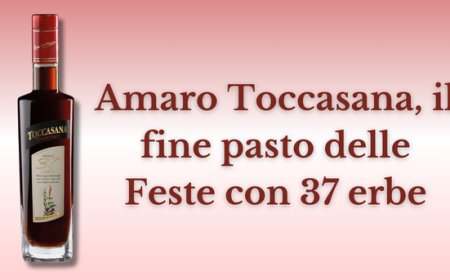 Amaro Toccasana, il fine pasto delle Feste con 37 erbe