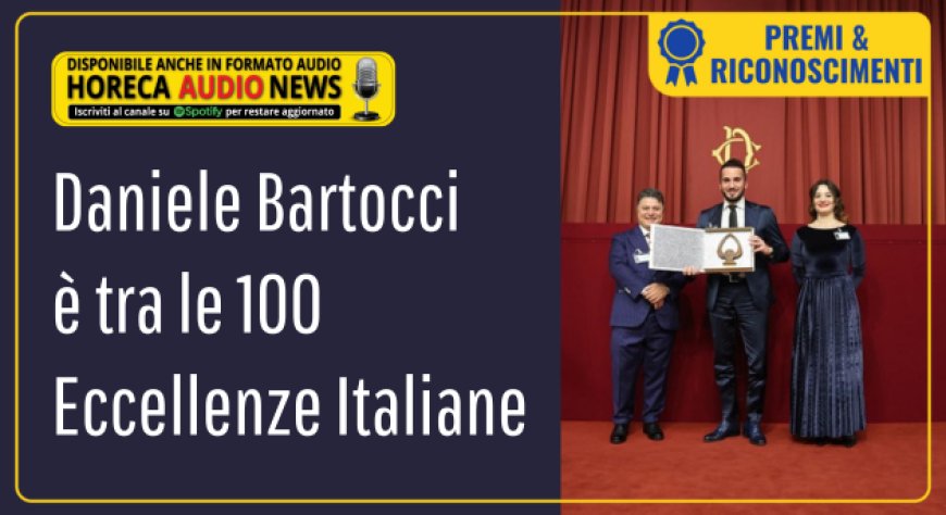 Daniele Bartocci è tra le 100 Eccellenze Italiane