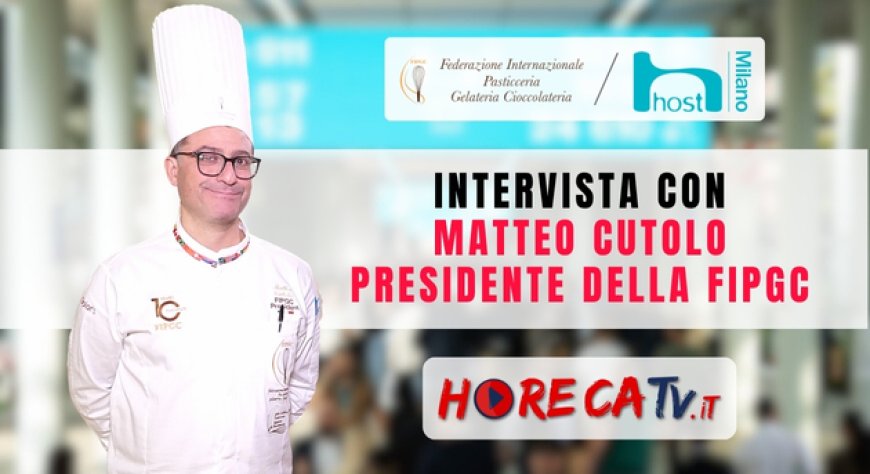 HorecaTv a Host 2023: Intervista con Matteo Cutolo presidente FIPGC