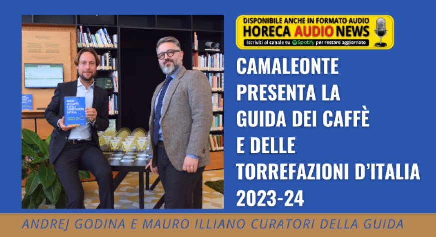 Camaleonte presenta la Guida dei Caffè e delle Torrefazioni d’Italia 2023-24