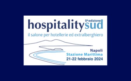 21 e 22 febbraio 2024 - Napoli (Stazione Marittima) - HospitalitySud