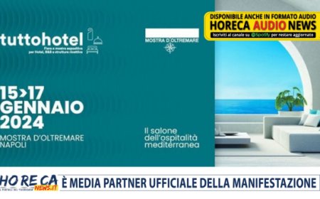 Inizia il conto alla rovescia per TuttoHotel 2024 in programma alla Mostra d'Oltremare di Napoli