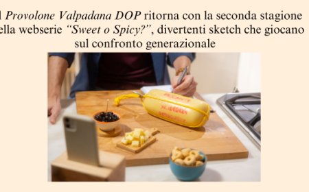 Il Provolone Valpadana DOP ritorna online con la webserie “Sweet o Spicy?”