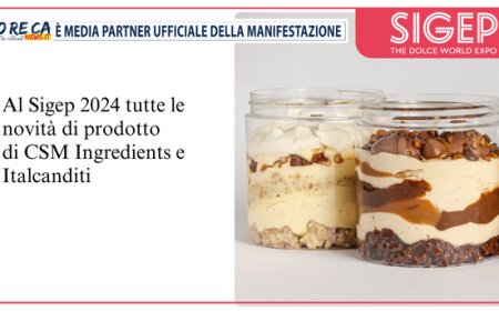 CSM Ingredients e Italcanditi insieme al Sigep 2024