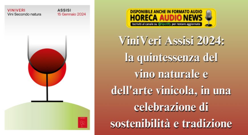 ViniVeri Assisi 2024: un inno ai vini secondo natura