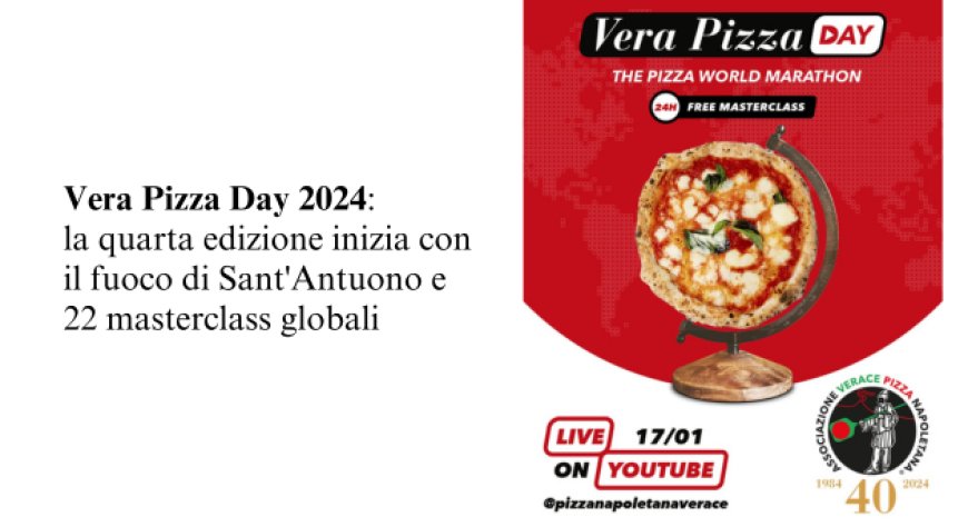 Torna il Vera Pizza Day: la maratona di 24 ore in giro per il mondo
