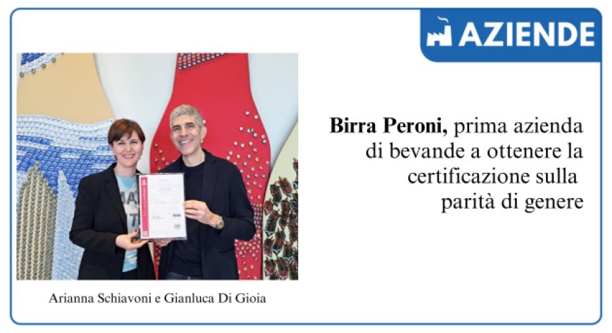 Birra Peroni ottiene la Certificazione sulla parità di genere