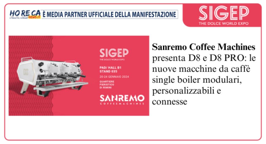 Sanremo Coffee Machines a Sigep 2024 con D8