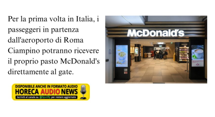 Chef Express e McDonald’s, all’aeroporto di Ciampino il primo servizio di delivery al gate