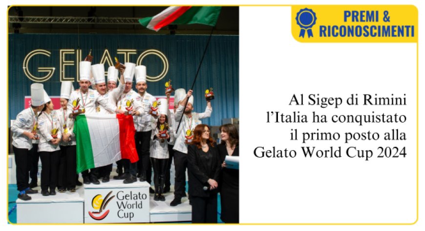 L'Italia vince la Gelato World Cup 2024!