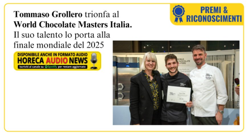 Tommaso Grollero trionfa alla selezione italiana del World Chocolate Masters