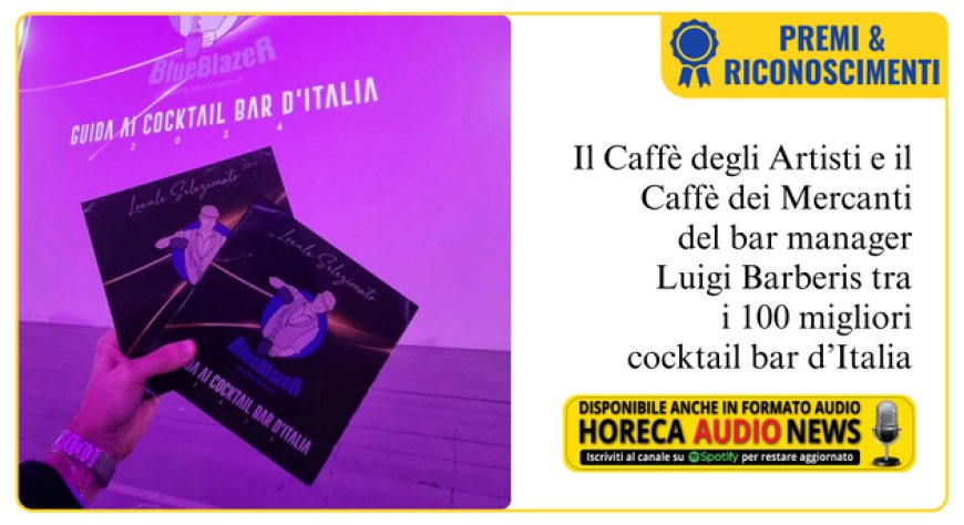 Due locali di Luigi Barberis, fondatore di SpiritOH, tra i migliori 100 cocktail bar d'Italia