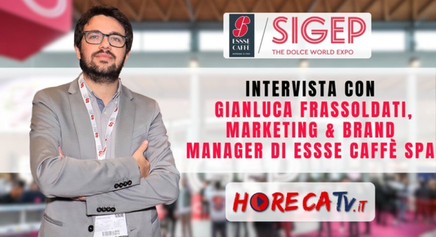 HorecaTv a Sigep 2024: intervista con Gianluca Frassoldati di Essse Caffè