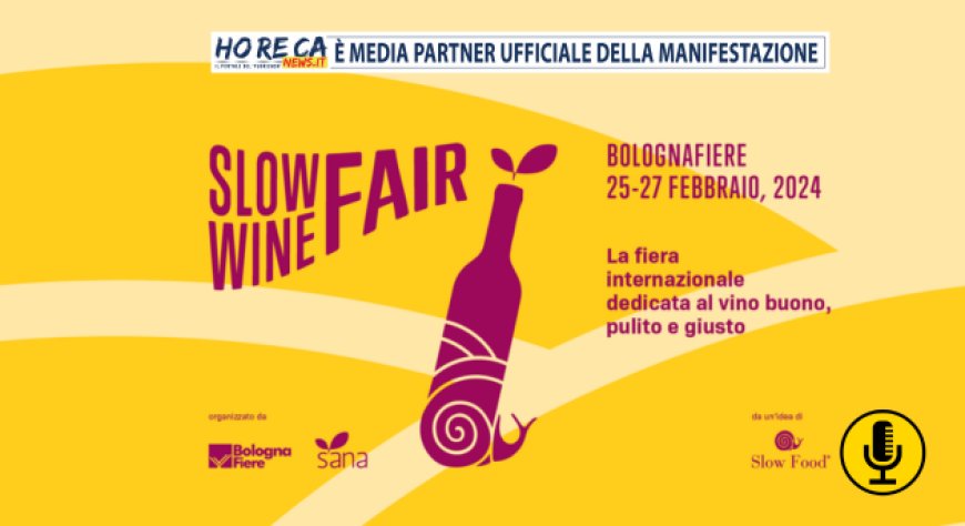 Dal 25 al 27 febbraio la terza edizione di Slow Wine Fair