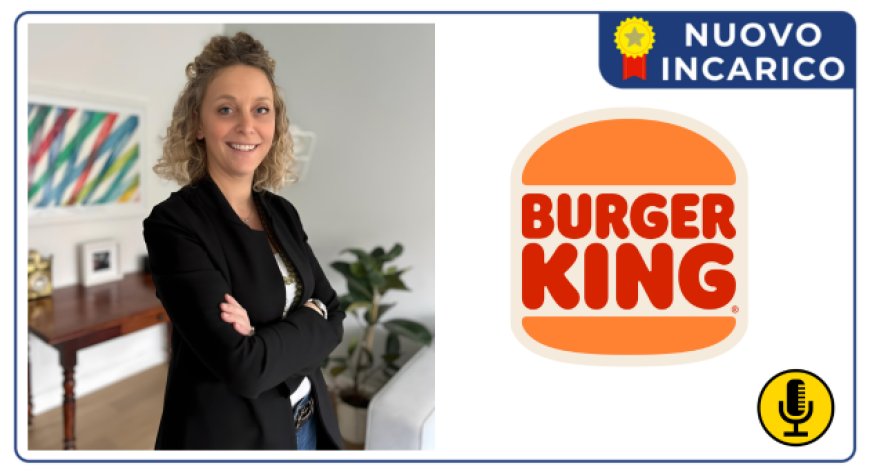 Chiara Camerini Porzi nominata Chief Operating Officer di Burger King® Restaurants Italia