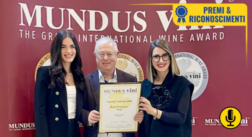 Fantini trionfa al Mundus Vini, premio enologico internazionale d’eccellenza