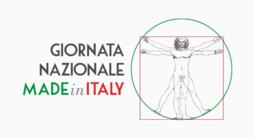Il 15 aprile si celebra la Giornata Nazionale del Made in Italy