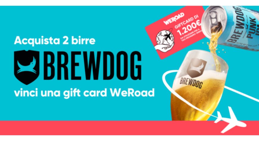 BrewDog lancia un concorso con WeRoad per appassionati di birra e viaggi