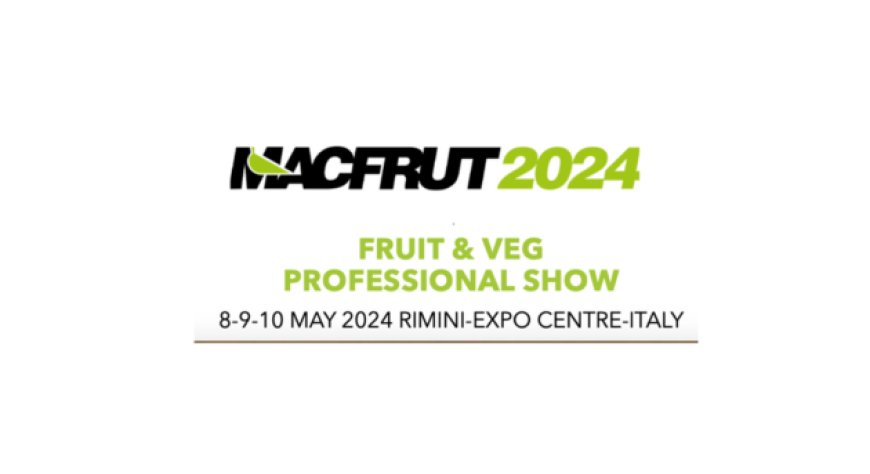 Ortofrutta, settore strategico dell’agroalimentare italiano, protagonista a Macfrut 2024
