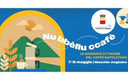 7 e 8 maggio 2024 - Napoli, Castel Nuovo (Maschio Angioino) - Nu bbellu ccafè