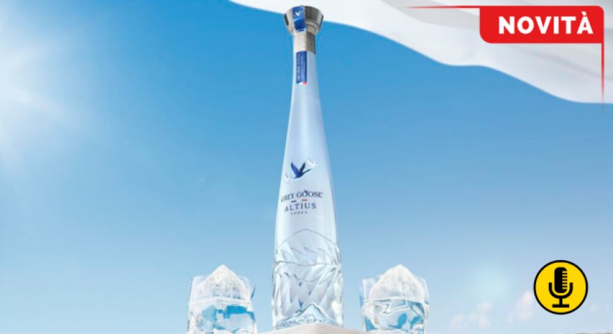 Grey Goose® Altius, presentata la nuova vodka delle Alpi francesi