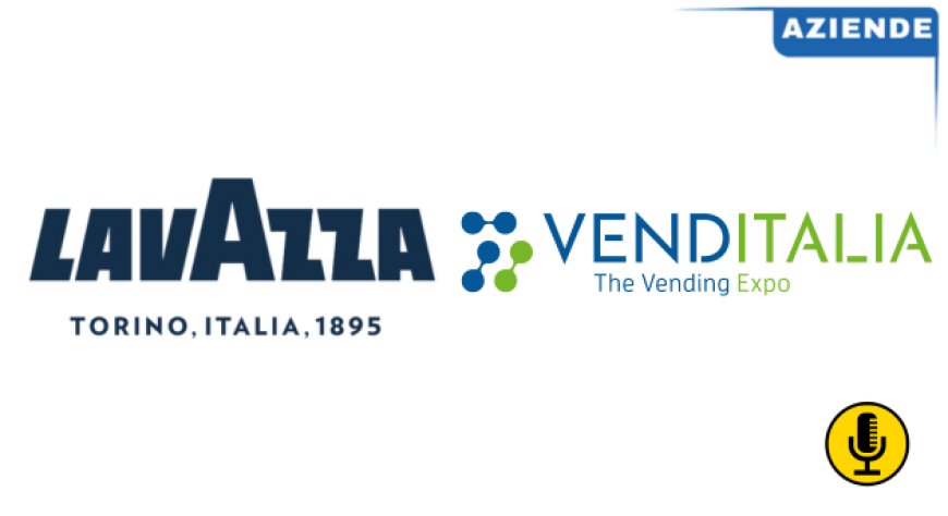 Lavazza protagonista a Venditalia 2024 con le novità per il settore