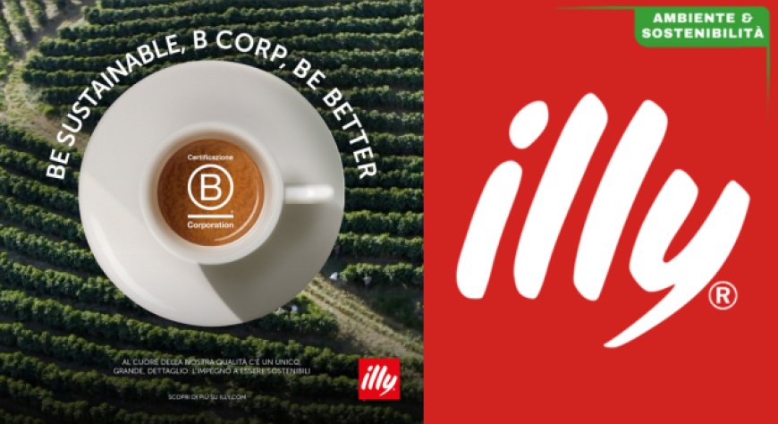 illycaffè si riconferma la prima B Corp del caffè in Italia 