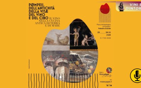 Il 23 e 24 giugno al via la seconda edizione di ''Pompei dell’antichità, della vitae, del cibo e del vino''