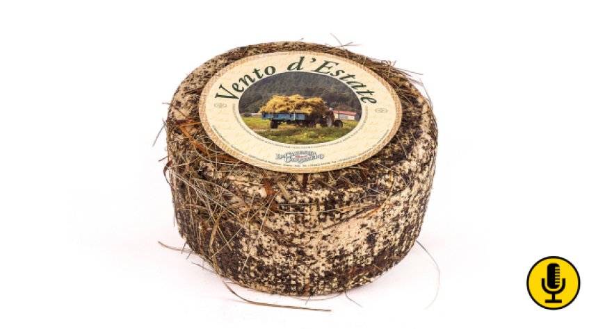 Vento d'Estate®: da La Casearia Carpenedo un formaggio che profuma di tradizione italiana