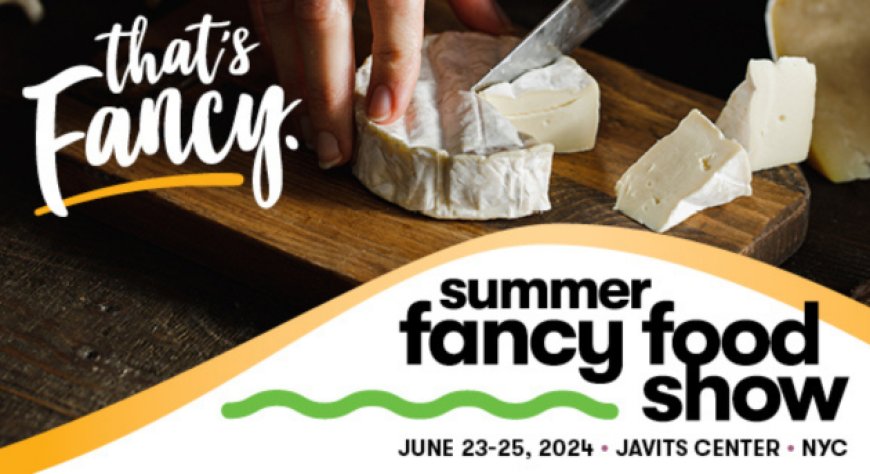 Summer Fancy Food di New York: le aziende italiane negli States