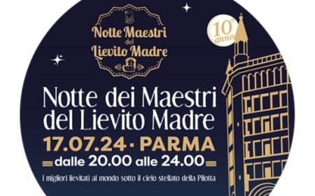 17 luglio 2024 - Pilotta, Parma - La Notte dei Maestri del Lievito Madre