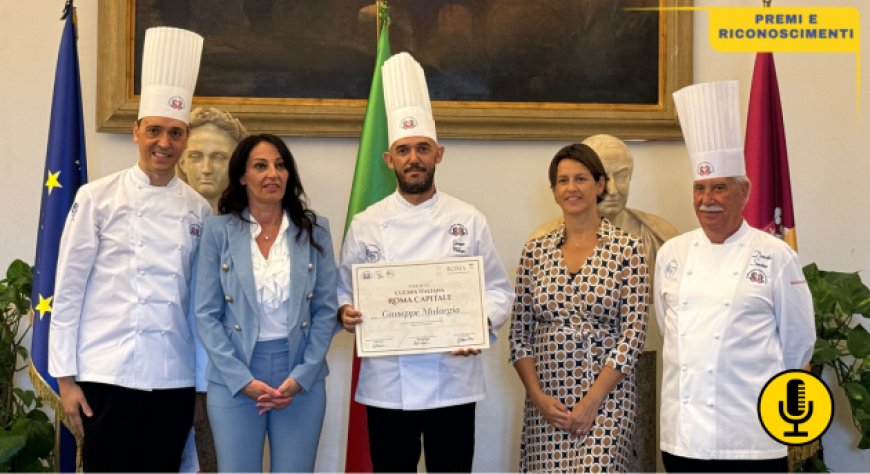 Chef Giuseppe Mulargia vince il premio ''Cucina Italiana per Roma Capitale''