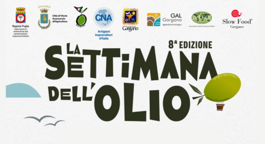 Torna "La Settimana dell'olio" 2024. Ecco il programma degli eventi