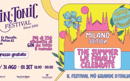 Sbarca a Milano il Gin & Tonic Festival
