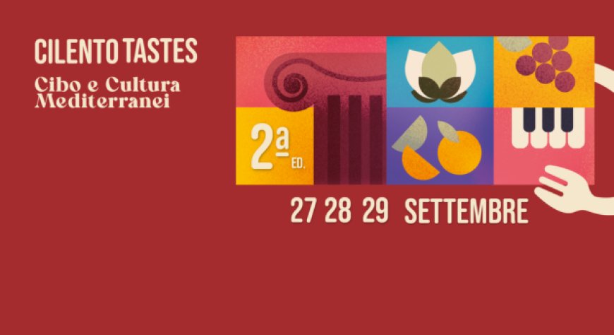 27, 28, 29 settembre 2024 - NEXT di Capaccio Paestum - Cilento Tastes