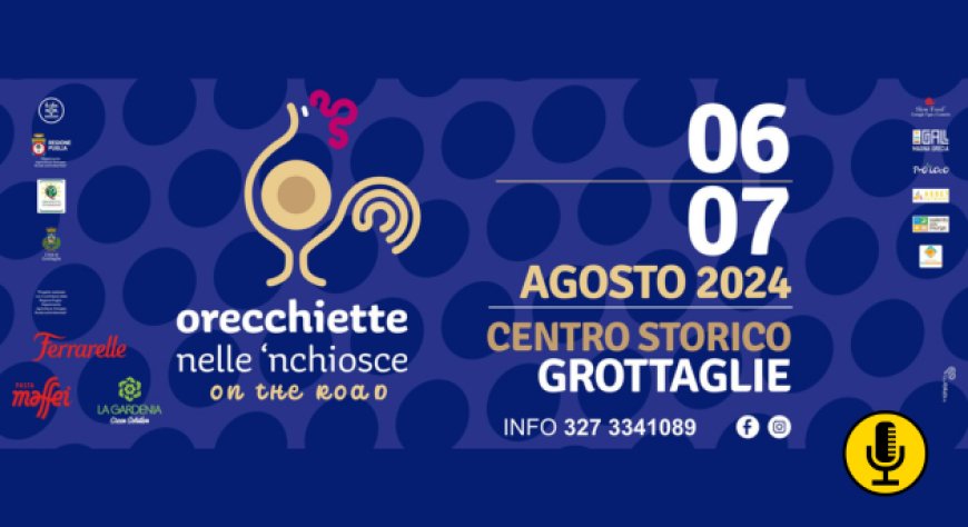 6 e 7 agosto - Orecchiette nelle 'nchiosce-on the road - Grottaglie