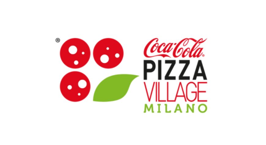 Dal 4 all'8 settembre 2024 - Parco di CityLife a Milano - Coca-Cola Pizza Village Milano