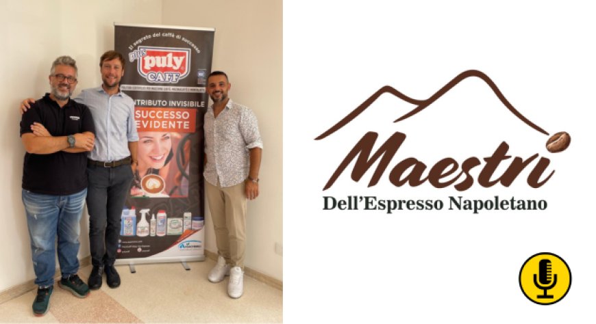 Associazione Maestri dell’Espresso Napoletano: una giornata di confronto e scoperta del caffè in cialda