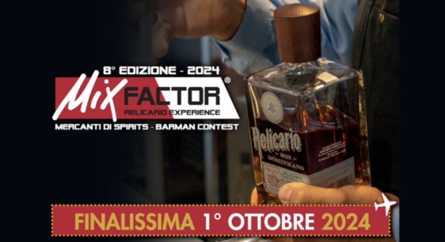 MixFactor Relicario Experience 2024: annunciati i finalisti