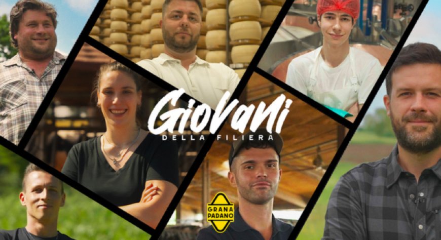 ''I giovani della filiera'': il Consorzio Grana Padano dà voce alle nuove generazioni