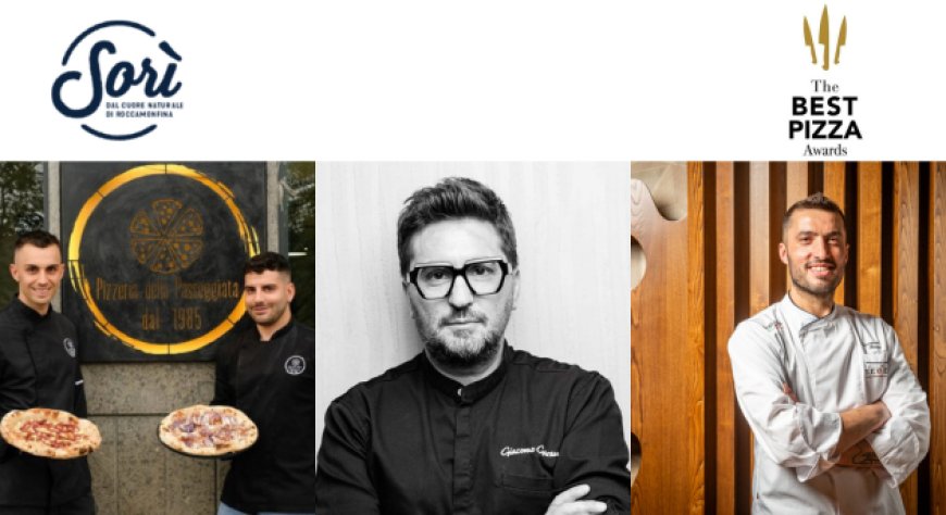 Sorì sostiene i The Best Pizza Awards con grandi interpreti della pizza